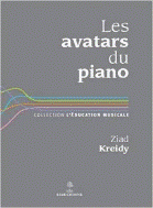 Ziad KREIDY : Les avatars du piano. 1 vol Éditions Beauchesne, 2012, 80 p 14,50 €.